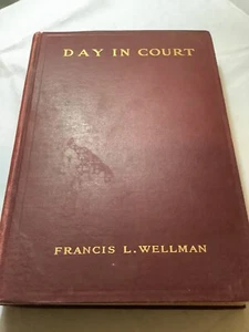 Day in court -  The subtle arts of great advocates by Francis WELLMAN - 1910 - Picture 1 of 8