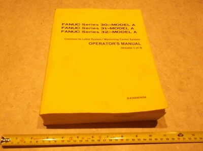 FANUC Operator's Manual 1 OF 3 System B-63944EN/04 Series 30i,31i,32i-Model A  - Image 1 of 4