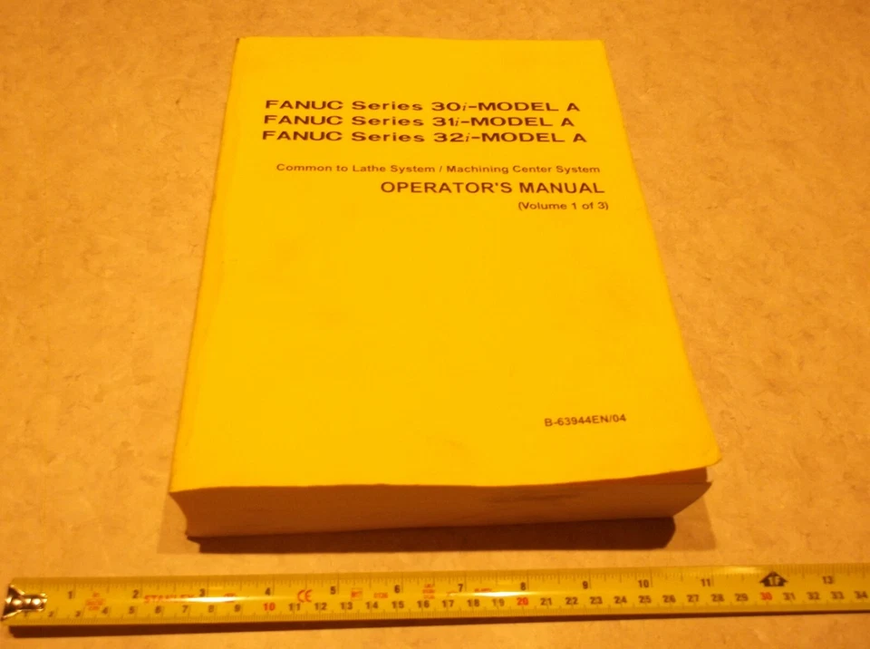 FANUC Operator's Manual 1 OF 3 System B-63944EN/04 Series 30i,31i,32i-Model A  - Image 1 of 4