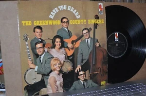 GREENWOOD COUNTY SINGERS: HAVE YOU HEARD; 1964 KAPP 1422 VG++ LP; NOT ON CD - Imagen 1 de 2