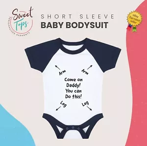 COME ON DADDY YOU CAN DO THIS BABY BODY SUIT GROW VEST KID CHILDREN GIFT - Picture 1 of 2