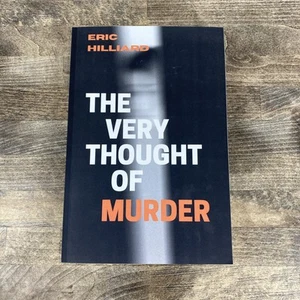 The Very Thought of Murder by Eric Hilliard 2022 1st Edition Paperback -Rare HTF - Imagen 1 de 7