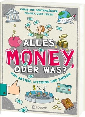 Christine Bortenlänger ~ Alles Money, oder was? - Von Aktien,  ... 9783743217287 - Bild 1 von 4