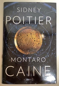SIGNED!!! Montaro Caine (2013, Hardcover) by Sidney Poitier 1st Edition  - Picture 1 of 6