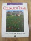Along The Colorado Trail John Fielder And M. John Fayhee Book Signed 1992 Vintag