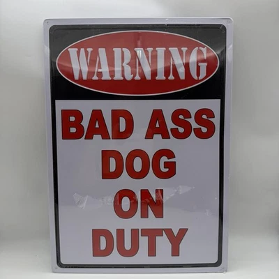Rivers Edge 12"x17" Warning Bad Ass Dog Embossed Decorative Tin Sign - 1526Z New - Image 1 of 2