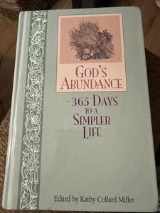 Kathy Collard Miller GOD'S ABUNDANCE 365 DAYS TO A SIMPLER LIFE Hardback - Picture 1 of 2