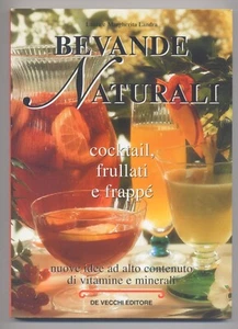 BEVANDE NATURALI - Cocktail , frullati e frappè. Landra.  De Vecchi 2000. Nuovo - Picture 1 of 1