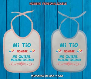 BABERO BEBE MI TIO ME QUIERE NOMBRE PERSONALIZABLE DISPONIBLE AZUL O ROSA - Bild 1 von 1
