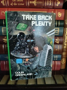 Take Back Plenty_Colin Greenland_1990_HCDJ_1st US Edition_Very Good Condition - Picture 1 of 12