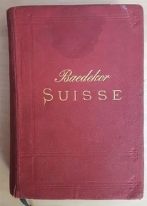 Baedeker - Suisse - Manuel du voyageur - 1887 - Foto 1 di 1