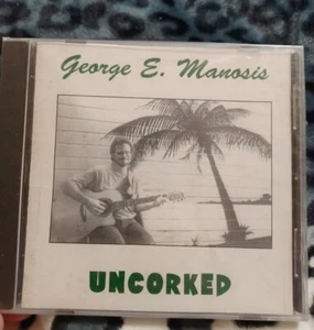 George E. Manosis UNCORKED CD 1994 Brand New VERY RARE FIND - Picture 1 of 2