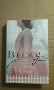 Becky : The Life and Loves of Becky Thatcher by Lenore Hart (2008, Hardcover) - Imagen 1 de 2