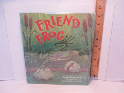 picture book FRIEND FROG signed by author ALMA FLOR ADA 2000 hc + dj 1st ed Foto 1 de 4