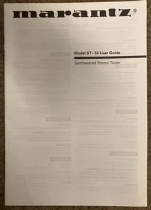 VGC OFFICIAL USER MANUAL Marantz ST-53 SYNTHESIZED STEREO TUNER Instructions - Picture 1 of 1