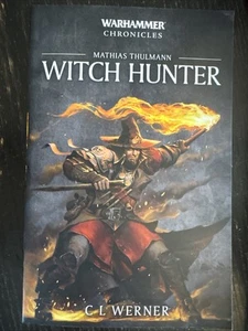 Witch Hunter: The Mathias Thulmann Trilogy - Warhammer Chronicles paperback - Picture 1 of 7