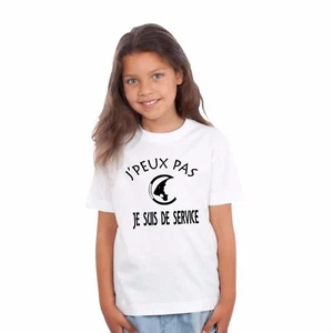 T-shirt ENFANT FILLE J'PEUX PAS JE SUIS DE SERVICE - Imagen 1 de 4