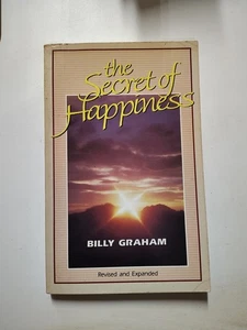 The Secret Of Happiness, Billy Graham, Revised And Expanded - Imagen 1 de 8