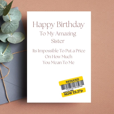 WITTY PRINT COMPANY Birthday Card For Sister, Reduced Sticker, Funny Birthday Card For Sister