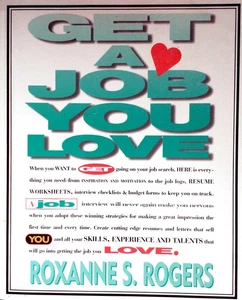 [Signed] Get a Job You Love by Roxanne S. Rogers / 1995 Trade Paperback - Bild 1 von 1