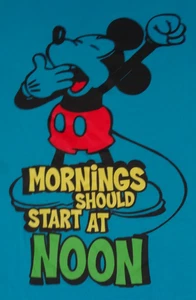 DISNEY PARKS MICKEY MOUSE MORNINGS SHOULD START AT NOON SMALL BLUE T-SHIRT K987 - Picture 1 of 3