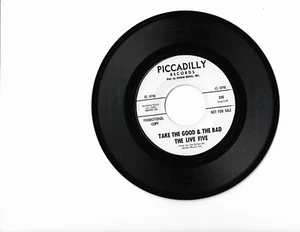 Live Five-Take The Good & The Bad/Same Flip-Piccadilly 248(N.W. Garage 45)Hear - Picture 1 of 2