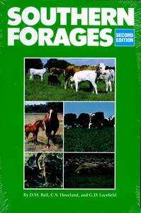 Southern Forages Donald M. Ball, Garry D. Lacefield Carl S. Hoveland Second ED - Picture 1 of 1