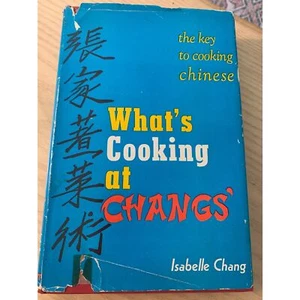 1959 What's Cooking at Changs the Key to Chinese Cooking Signed 1st Ed. - Picture 1 of 16