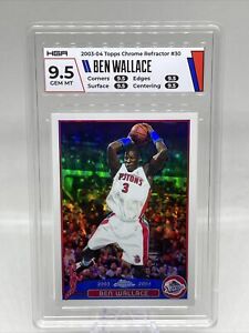 2003-04 Topps Chrome #30 Ben Wallace Pistons NBA HOF Refractor HGA 9.5 GEM MT
