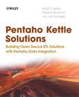 Roland Bouman Matt Casters Jos van Dongen Pentaho Kettle Solutions (Paperback)
