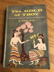 THE GOLD OF TROY ~ ROBERT PAYNE ~ 1959  HC/DJ BOOK OF THE MONTH VINTAGE  - Bild 1 von 7