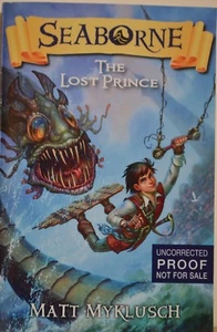Seabourne The Lost Prince paper cover Uncorrected Proof By Matt Myklusch signed - Bild 1 von 3