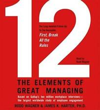 12: The Elements of Great Managing - Audio CD By Wagner, Rodd - VERY GOOD