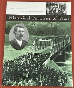 Historical Portraits of Trail by Jamie Forbes PB 2001 ~ British Columbia, Canada - Picture 1 of 20