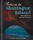 Return to Montague Island: More Mys..., Schmittberger, 