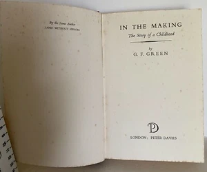 In The Making The Story of Childhood G F Green HB Vintage old Fiction book 1952 - Imagen 1 de 8