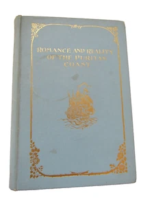 Romance and Reality of the Puritan Coast NE Edmund Garrett 1897 1st Ed HC - Picture 1 of 8