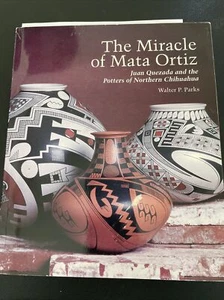 THE MIRACLE OF MATA ORTIZ-JUAN QUEZADA & THE POTTERS OF NORTHERN CHIHUAHUA-BOOK - Picture 1 of 12