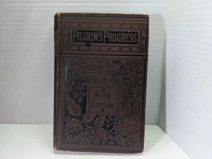 The Pilgrim’s Progress From This World To That Which Is To Come 1880’s Alta Edtn - Picture 1 of 6