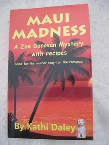 MAUI MADNESS von Kathi Daley a Zoe Donovan Mystery mit Rezepten gehandelt PB - Bild 1 von 2