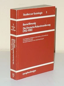 Bernd Breunig: Die Deutsche Rolandwanderung (1932-1938) - Picture 1 of 2