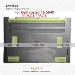 Nuevo 0395GT 395GT para Dell Vostro 16 5640 V5640 cubierta base inferior carcasa D - Imagen 1 de 3