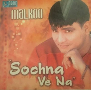 Sochna Ve Na By Malkoo - Pakistani Music CD - Picture 1 of 2