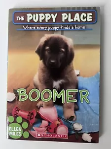 The Puppy Place Where Every Puppy Finds A Home -Boomer By Ellen Miles- Sholastic - Picture 1 of 2