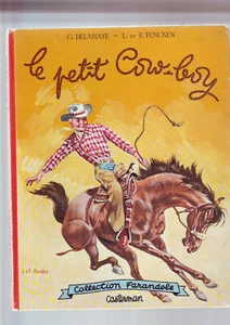 der kleine Cowboy - Farandole Sammlung - Textzeichnungen: Delahaye und Funcken -- - Bild 1 von 5