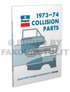 Libro de piezas de carrocería Mopar 1973 1974 Dodge Chrysler Plymouth números de pieza de colisión - Imagen 1 de 1