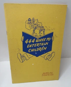 Vintage 1949 444 Ways To Entertain Children Book Bruce Hudson #P22 - Picture 1 of 5