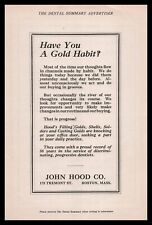 1923 John Hood Co. Boston MA Goldsmith Dentist "Have You A Gold Habit?" Print Ad