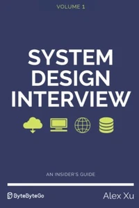 System Design Interview – An insider's guide PAPERBACK by Alex Xu - Picture 1 of 1