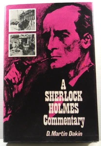 A Sherlock Holmes Commentary by D Martin Dakin 1974 HC DJ reference biography bk - Picture 1 of 18